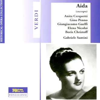 Verdi: Aida (Excerpts) by Gabriele Santini, San Carlo Theatre Orchestra, Gino Penno, Boris Christoff, Elena Nicolai, Anita Cerquetti, San Carlo Theatre Chorus & Giangiacomo Guelfi album reviews, ratings, credits