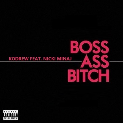 DJ Kodrew - Boss Ass Bitch