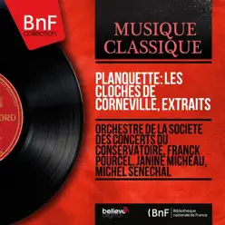 Planquette: Les cloches de Corneville, extraits (Stereo Version) - Franck Pourcel Planquette: Les cloches de Corneville, extraits (Stereo Version) - Franck Pourcel