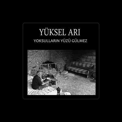 Listen to Yüksel Arı, watch music videos, read bio, see tour dates & more!