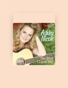 Listen to Ashley Nicole, watch music videos, read bio, see tour dates & more!