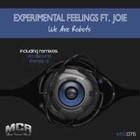 We Are Robots - Single - Experimental Feelings & Joie