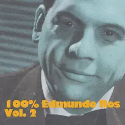 100% Edmundo Ros, Vol. 2 - Edmundo Ros