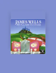 聆聽 James Wells、觀看音樂影片、閱讀小傳、查看巡演日期等！