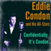 Eddie Condon - Ballin' the Jack