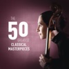 The 50 Greatest Classical Masterpieces artwork