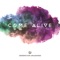 Come Alive - Generation Unleashed lyrics