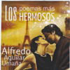 Los Poemas Mas Hermosos - Alfredo Aguilar Umana