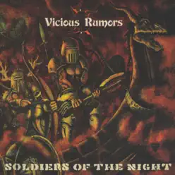 Soldiers of the Night - Vicious Rumors
