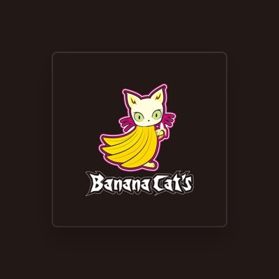 Listen to Banana Cat's, watch music videos, read bio, see tour dates & more!