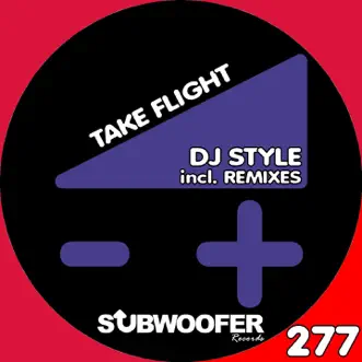 Take Flight (Remixes) by DJ Style album reviews, ratings, credits