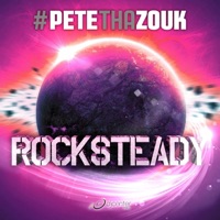 Rocksteady - Single - Pete tha Zouk