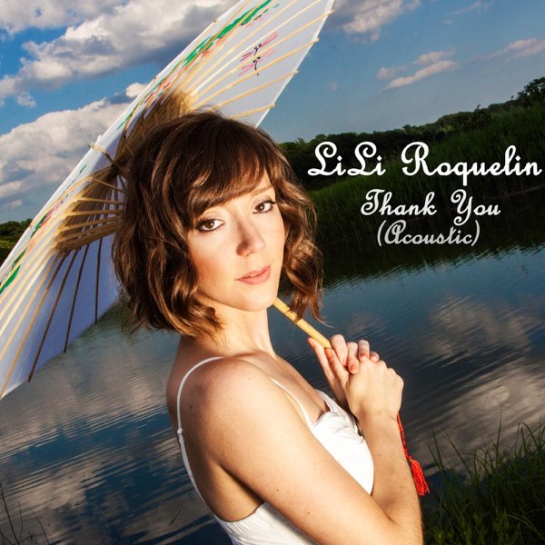 Thank You (Acoustic) - Single - Album by Lili Roquelin