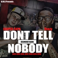 Dont Tell Nobody (feat. Deezy) - Single - Casper Capo