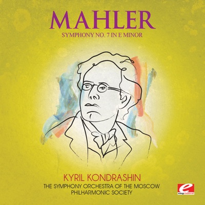 Mahler: Symphony No. 7 in E Minor (Remastered)