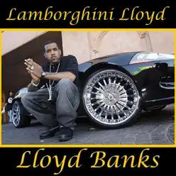 Lamborghini Lloyd - Lloyd Banks