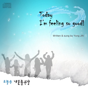 Today I'm Feeling So Good - Single