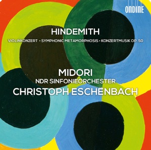 Hindemith: Violinkonzert - Symphonic Metamorphosis - Konzertmusik, Op. 50
