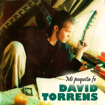 Mi poquita fe - David Torrens Mi poquita fe - David Torrens