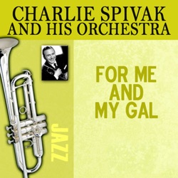 Charlie Spivak & Irene Daye - For Sentimental Reasons
