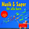 Musik & Sagor För Alla Barn - Blandade Artister