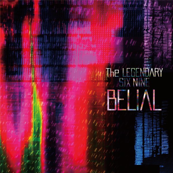 BELIAL - The LEGENDARY SIX NINEのアルバム - Apple Music