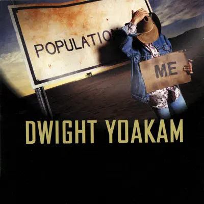 Population Me - Dwight Yoakam