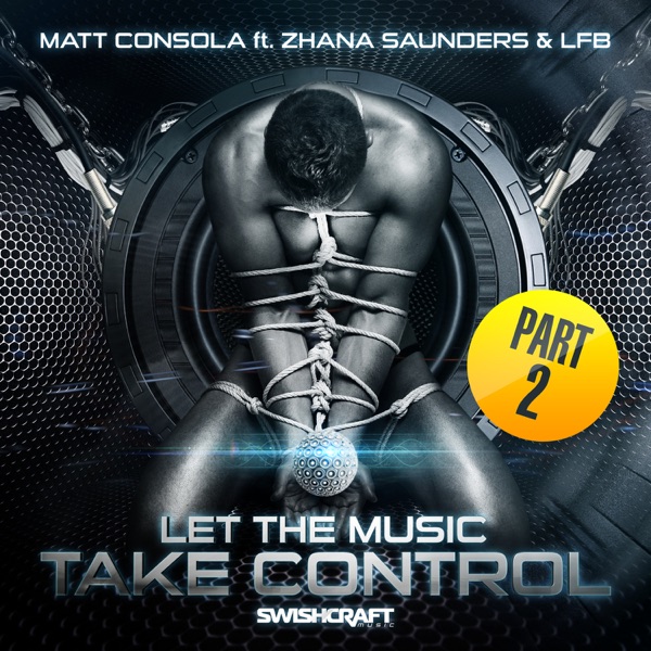 Let the Music Take Control (Part 2) [feat. Zhana Sanuders & LFB] - EP