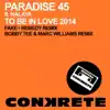 Paradise 45 - To Be in Love 2014 (Fake  Remedy Remix) [feat. Nalaya]
