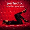 Touched Your Girl - Single