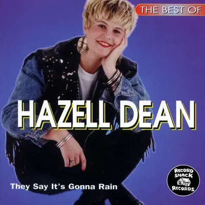 The Best of Hazell Dean "They Say It's Gonna Rain" - Hazell Dean The Best of Hazell Dean "They Say It's Gonna Rain" - Hazell Dean