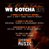 We Gotcha 1 - EP - MC Fats Collective