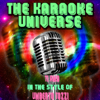 Ti Amo (Karaoke Version) [In the Style of Umberto Tozzi] - The Karaoke Universe
