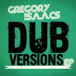 Dub Versions - EP - Gregory Isaacs