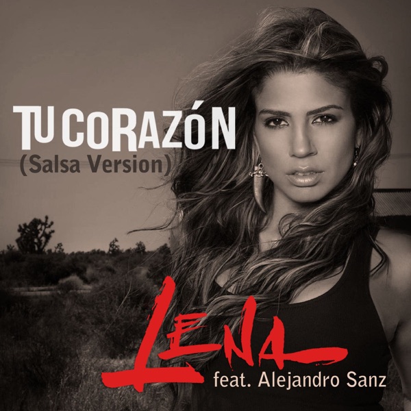 Tu Corazón (feat. Alejandro Sanz) [Salsa Version] - Single - Lena