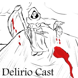 Deliriocast 003 – Notícias do Balacobaco 2