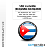 Che Guevara: Biografie kompakt - Robert Sasse & Yannick Esters