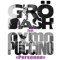 Personne (feat. Oxmo Puccino) — Grödash