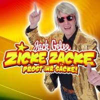 Jack Gelee - Zicke Zacke, Prost ihr Säcke