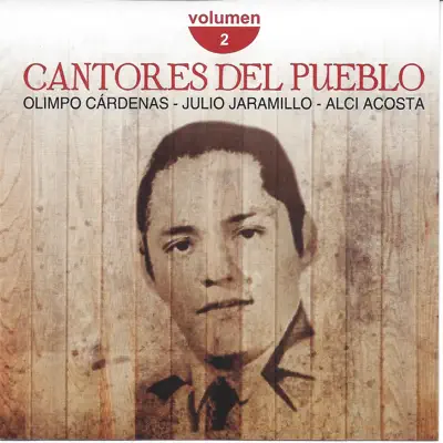 Cantores del Pueblo, Vol. 2 - Julio Jaramillo