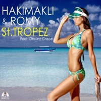 Saint-Tropez (feat. Destiny Grace) - EP - Hakimakli & Romy