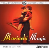 The Planet's Greatest World Music, Vol.5: Mariachi Magic (Deluxe Edition) artwork