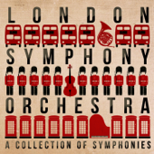 London Symphony Orchestra: A Collection of Symphonies - London Symphony Orchestra
