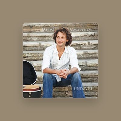 Listen to David Courtenay, watch music videos, read bio, see tour dates & more!