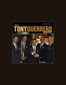 Listen to The Tony Guerrero Quintet, watch music videos, read bio, see tour dates & more!