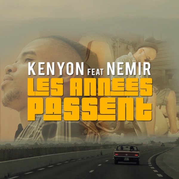 Les années passent (feat. Némir) - Single - Kenyon