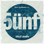 Oliver Huntemann Presents 5ünf - Five Years Ideal Audio - Various Artists