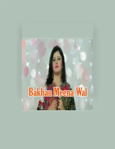 Bakhan Meena Walを聴いたり、ミュージックビデオを鑑賞したり、経歴やツアー日程などを確認したりしましょう！