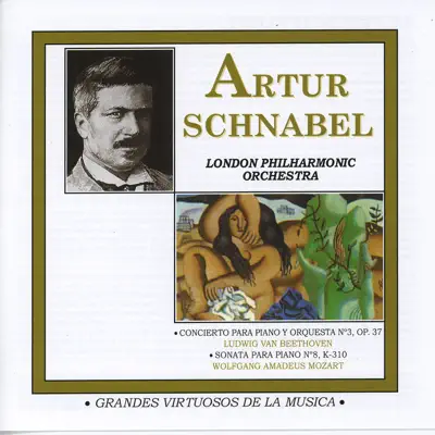 Grandes Virtuosos de la Música:  Artur Schnabel - London Philharmonic Orchestra