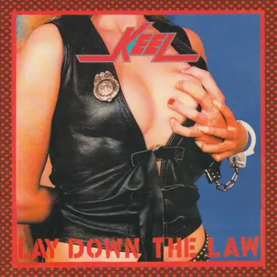 Lay Down the Law - Keel